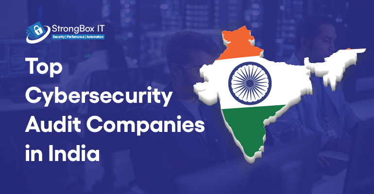 Cybersecurity Audit Companies in India | StrongBox IT Cybersecurity Audit Companies in India