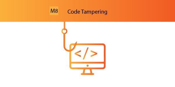 M8 – Code Tampering
