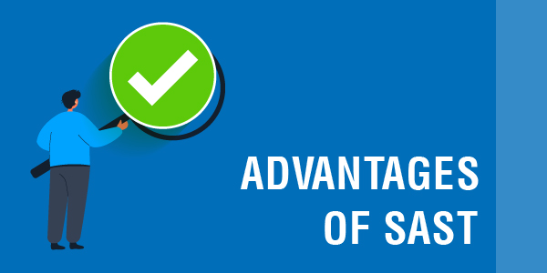 Advantages OF SAST